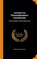 Lectures on Thermodynamics. Introduction