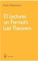 13 Lectures on Fermat's Last Theorem