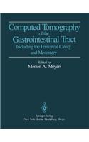 Computed Tomography of the Gastrointestinal Tract: Including the Peritoneal Cavity and Mesentery