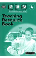 Scottish Heinemann Maths 4: Teaching Resource Book: (SCOTTISH HEINEMANN MATHS)