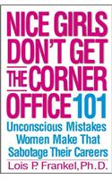 Nice Girls Don't Get the Corner Office
