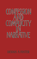 Confession and Complicity in Narrative