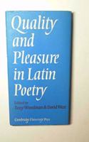 Quality and Pleasure in Latin Poetry