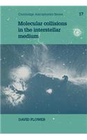 Molecular Collisions in the Interstellar Medium