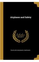 Airplanes and Safety