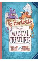 Pip Bartlett's Guide to Magical Creatures (Pip Bartlett #1)