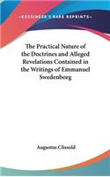 The Practical Nature of the Doctrines and Alleged Revelations Contained in the Writings of Emmanuel Swedenborg: (English)