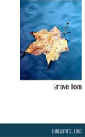 Brave Tom
