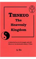 Tienkuo the Heavenly Kingdom: (English)