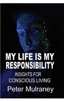 My Life is My Responsibility