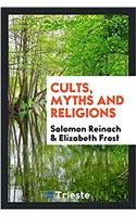 Cults, Myths and Religions