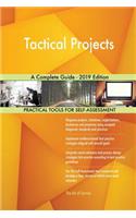 Tactical Projects A Complete Guide - 2019 Edition