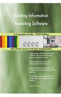 Building Information Modeling Software A Complete Guide - 2020 Edition