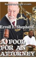 Fool For an Attorney