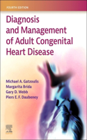 Diagnosis and Management of Adult Congenital Heart Disease, E-Book