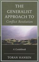 The Generalist Approach to Conflict Resolution: A Guidebook