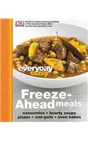 Everyday Easy: Freeze-Ahead Meals