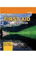 Wilderness First Aid Field Guide
