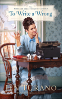 To Write a Wrong: (The Bleecker Street Inquiry Agency)