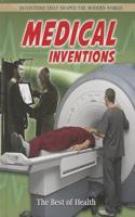 Medical Inventions: The Best of Health(Inventions that Shaped the Modern World)