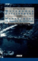Effects of Watershed Development and Management on Aquatic Ecosystems