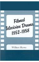 Filmed Television Drama, 1952-1958