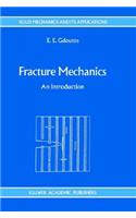 Fracture Mechanics: An Introduction