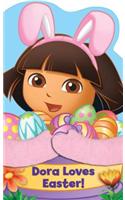 Dora the Explorer: Dora Loves Easter!: A Hugs Book