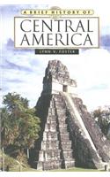 A Brief History of Central America