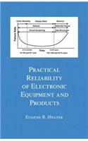 Practical Reliability of Electronic Equipment and Products