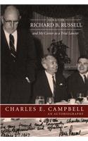 Senator Richard B Russell & My