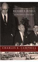 Senator Richard B. Russell and My Career as a Trial Lawyer