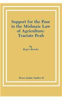 Support for the Poor in the Mishnaic Law of Agriculture