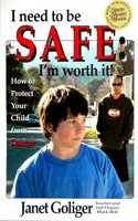 I Need to Be Safe: I'm Worth It!