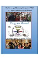 Cross-Age Mentoring Program (CAMP) for Children with Adolescent Mentors