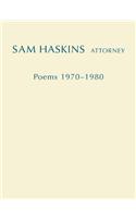 Sam Haskins, Attorney: Poems 1970-1980