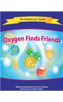 Oxygen Finds Friends