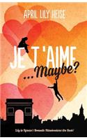 Je T'Aime... Maybe?