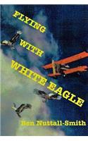 Flying With White Eagle