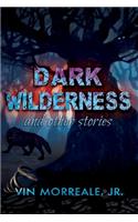 Dark Wilderness