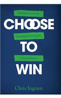 Choose to Win