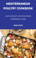 Mediterranean Poultry Cookbook