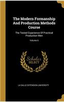 The Modern Formanship And Production Methods Course