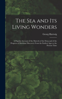 Sea and Its Living Wonders