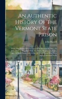 Authentic History Of The Vermont State Prison