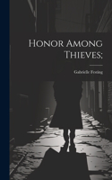 Honor Among Thieves;