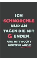 Ich Schnorchle: nur an Tagen die mit G enden - Notizbuch - tolles Geschenk für Notizen, Scribbeln und Erinnerungen - liniert mit 100 Seiten
