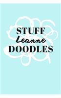 Stuff Leanne Doodles: Personalized Teal Doodle Sketchbook (6 x 9 inch) with 110 blank dot grid pages inside.