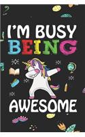 I'm Busy Being Awesome