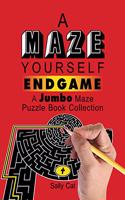 A Maze Yourself Endgame